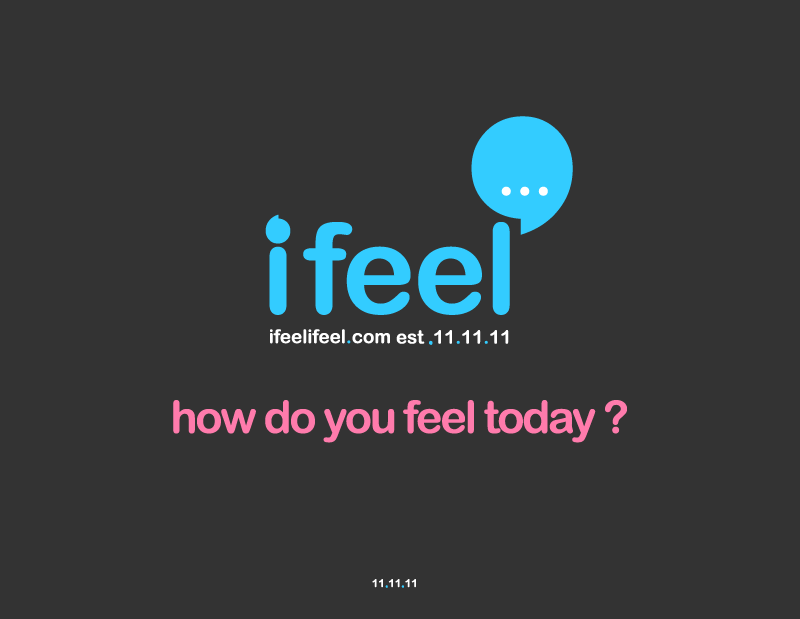 ifeel, how do you feel today?